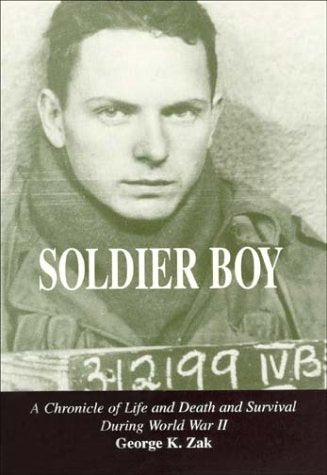 Soldier Boy: A Chronicle of Life and Death and Survival During World War II used book depot