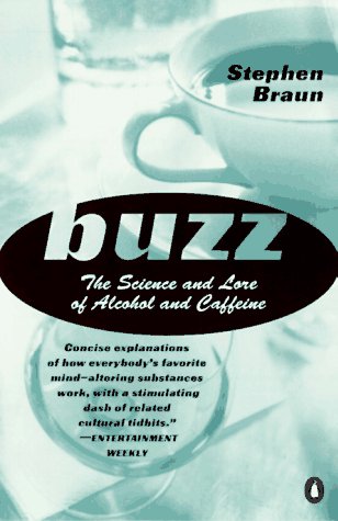 Buzz: The Science and Lore of Alcohol and Caffeine used book depot
