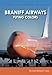 Braniff Airways: Flying Colors (Images of Modern America)