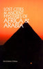 Lost Cities Of Africa & Arabia (Lost Cities Series)