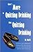 Theres More to Quitting Drinking Than Quitting Drinking [Paperback] O, Paul and N, Jack