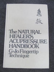 Natural Healer's Acupressure Handbook: G-Jo Fingertip Technique by Michael Blate (1977-06-02) used book depot