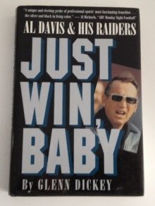 Just Win, Baby: Al Davis and His Raiders used book depot