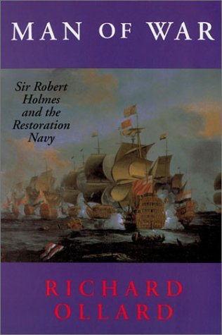 Man of War: Sir Robert Holmes and the Restoration Navy used book depot