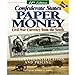 Confederate States Paper Money: Civil War Currency from the South Cunaj, George, S