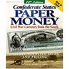 Confederate States Paper Money: Civil War Currency from the South Cunaj, George, S