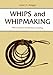 Whips and Whipmaking [Paperback] Ron Edwards