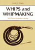 Whips and Whipmaking [Paperback] Ron Edwards