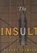 The Insult [Hardcover] Thomson, Rupert