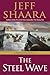The Steel Wave: A Novel of World War II