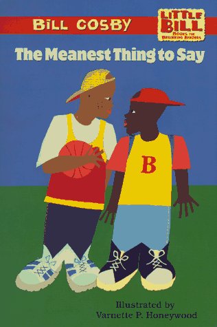 The Meanest Thing to Say: Little Bill Books for Beginning Readers used book depot