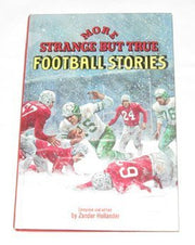 More Strange but True Football Stories (The Punt, Pass & Kick Library, 19) used book depot