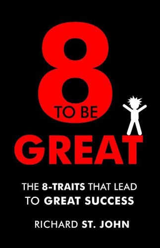 Eight to Be Great: The 8-Traits That Lead to Great Success used book depot