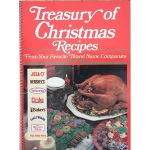 Treasury of Christmas recipes from your favorite brand name companies used book depot