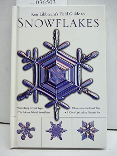 Ken Libbrecht's Field Guide to Snowflakes