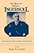 The Best of Robert Ingersoll: Selections from His Writings and Speeches
