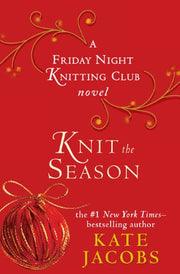 Knit the Season: A Friday Night Knitting Club Novel used book depot