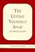 Try Giving Yourself Away [Paperback] Dunn, David
