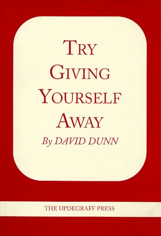 Try Giving Yourself Away [Paperback] Dunn, David