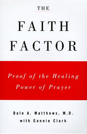 The Faith Factor: God, Medicine, and Healing used book depot