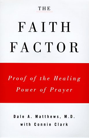 The Faith Factor: God, Medicine, and Healing used book depot
