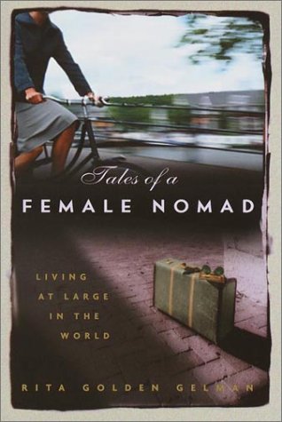 Tales of a Female Nomad: Living at Large in the World used book depot