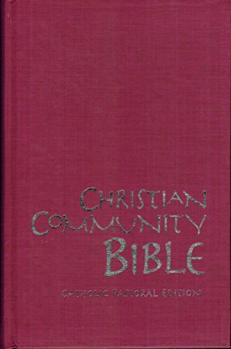 Christian Community Bible: Translated, Presented and Commented for the Christian Communities of the Philippines and the Third World; And for Those Who Seek God : Complete Text used book depot