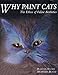 Why Paint Cats: The Ethics of Feline Aesthetics
