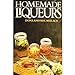 Homemade liqueurs Dona Meilach and Mel Meilach