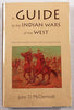 A Guide to the Indian Wars of the West [Hardcover] McDermott, John D