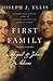 First Family: Abigail and John Adams Ellis, Joseph J