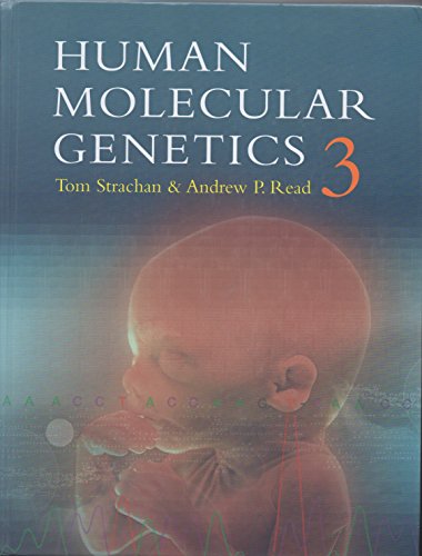 Human Molecular Genetics, Third Edition Strachan, Tom and Read, Andrew