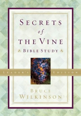 Secrets of the Vine Bible Study Leader's Edition used book depot