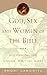 God, Sex and Women of the Bible: Discovering Our Sensual, Spiritual Selves Labowitz, Shoni