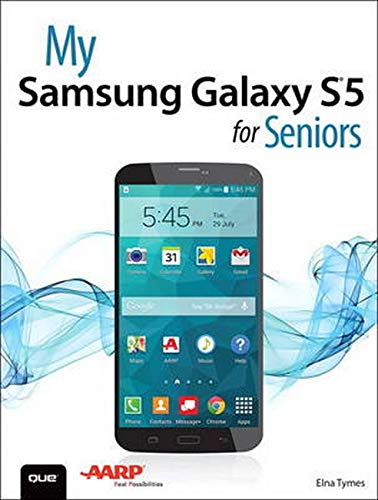 My Samsung Galaxy S5 for Seniors Myseries Tymes, Elna