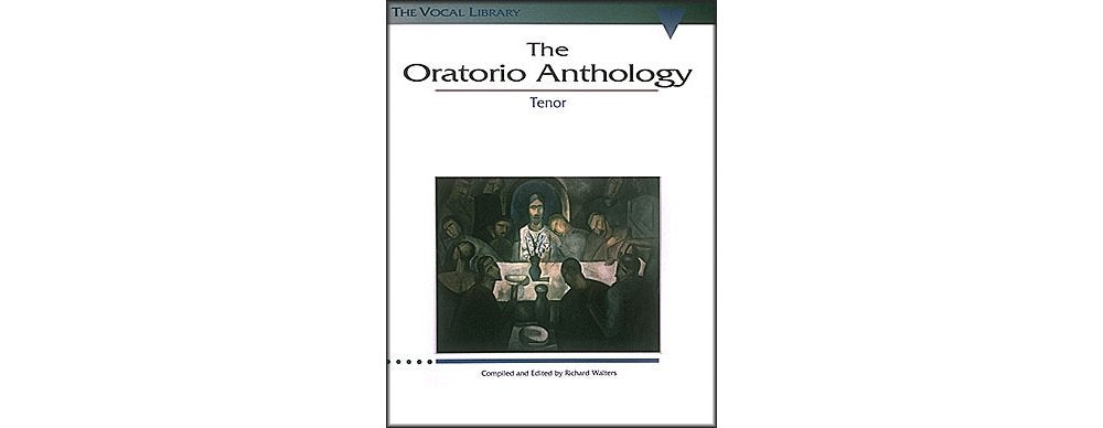 The Oratorio Anthology: The Vocal Library Tenor used book depot