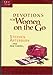 The One Year Devotions for Women on the Go One Year Books [Paperback] Arterburn, Stephen and Farrel, Pam