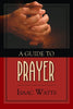 A Guide to Prayer [Hardcover] Isaac Watts