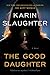 The Good Daughter: A Novel