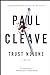 Trust No One: A Thriller [Paperback] Cleave, Paul