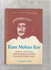 Ram Mohan Roy: Social, Political and Religious Reform in 19th Century India