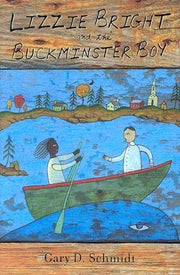 Lizzie Bright and the Buckminster Boy (Newbery Honor Book)