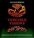 Tangible Visions: Northwest Coast Indian Shamanism and Its Art