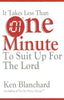 It Takes Less Than One Minute to Suit Up for the Lord [Paperback] Blanchard, Ken