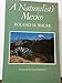 Naturalists Mexico Louise Lindsey Merrick Natural Environment Series Wauer, Roland H