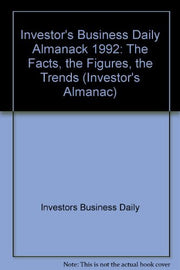 The Investor's Business Daily Almanac, 1992: The Fact, the Figures, the Trends (Investor's Almanac) used book depot