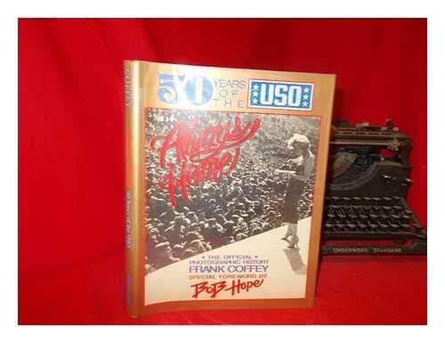 Always Home: 50 Years of the USO--The Official Photographic History used book depot