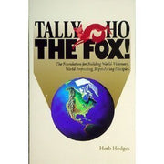 Tally Ho The Fox! (The Foundation for Building World-Visionary, World-Impacting, Reproducing Disciples) used book depot