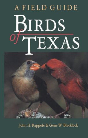 Birds of Texas: A Field Guide (W L MOODY, JR, NATURAL HISTORY SERIES) used book depot