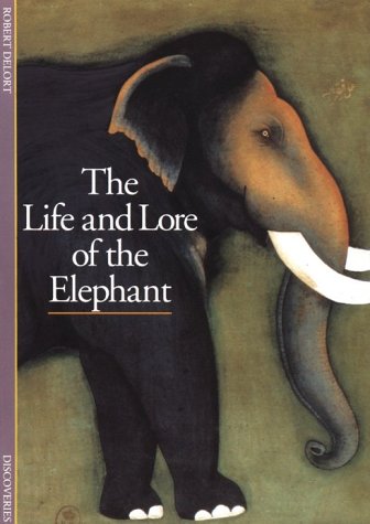 The Life and Lore of the Elephant (DISCOVERIES (ABRAMS)) used book depot